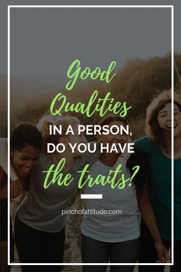 What Are Some Qualities Of A Good Person