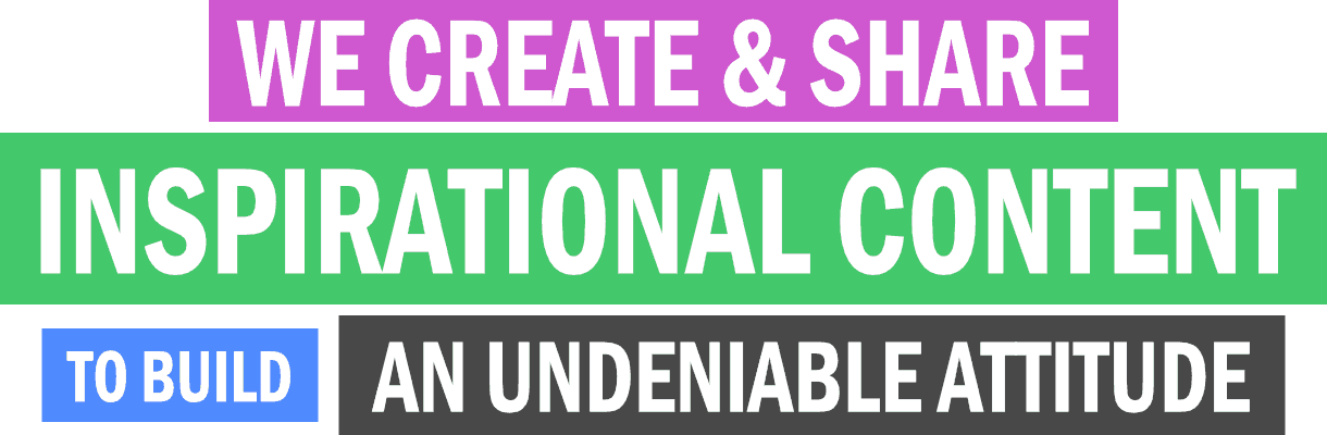 We create and share inspirational content