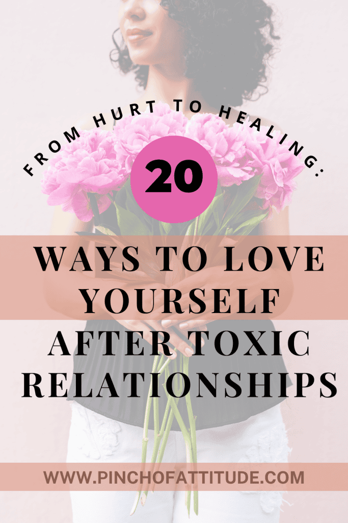 Pinterest - Pin with title "From Hurt to Healing: 20 Ways to Love Yourself After Toxic Relationships" showing a curly short-haired woman in black top holding a bunch of beautiful pink flowers with both hands.