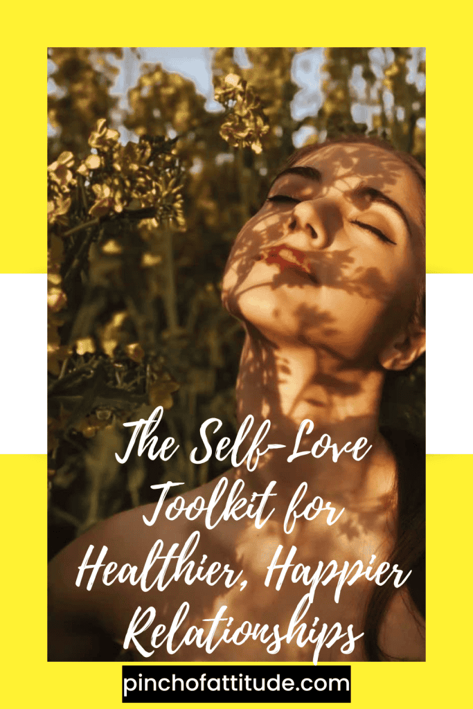 Pinterest - Pin with title "The Self-Love Toolkit for Healthier, Happier Relationships" showing a woman standing in a field of flowers with shadows of the flowers on her face.