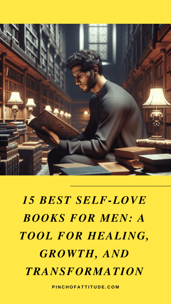 Pinterest - Pin with title "15 Best Self-Love Books for Men: A Tool for Healing, Growth, and Transformation" showing a man reading a book in a dimly-lit, elegant library filled with shelves of books and glowing table lamps.