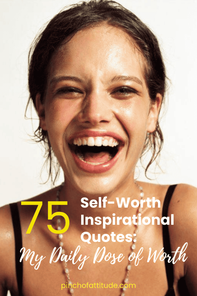 Pinterest - Pin with title "75 Self-Worth Inspirational Quotes: My Daily Dose of Worth" showing a woman with wet hair laughing in a close-up shot, wearing a necklace and black straps visible.