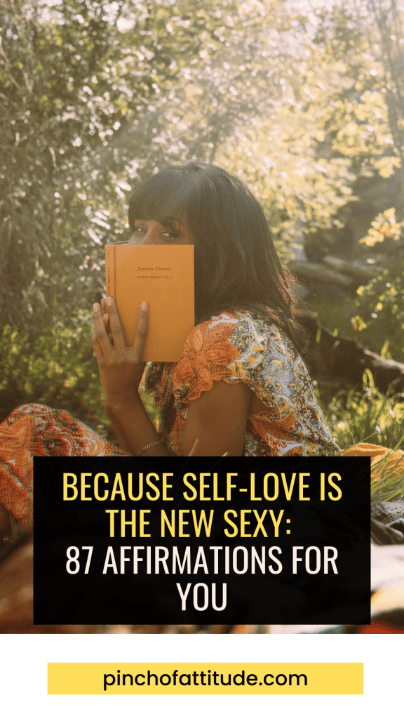 Pinterest - Pin with title "Because Self-Love Is the New Sexy: 87 Affirmations for You" showing a woman sitting outdoors in nature, holding a book close to her face, with sunlight filtering through trees in the background.