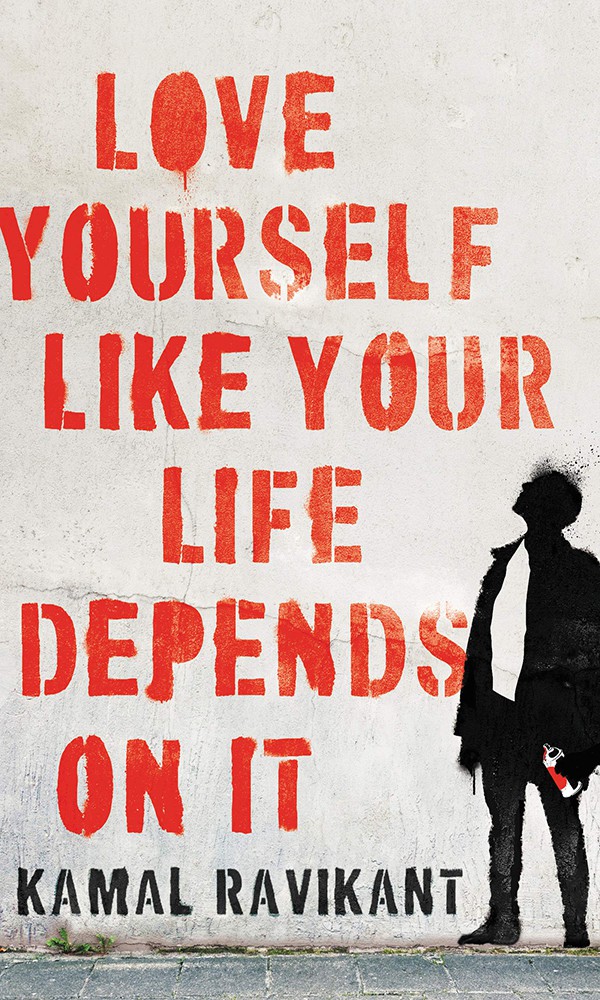 "Love Yourself Like Your Life Depends On It" by Kamal Ravikant