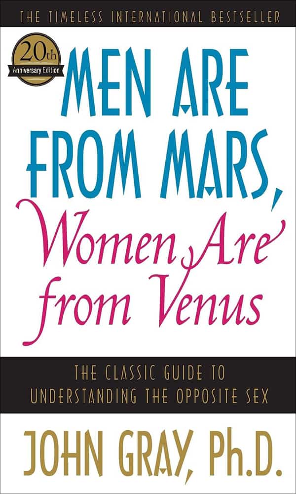 "Men Are from Mars, Women Are from Venus" by John Gray