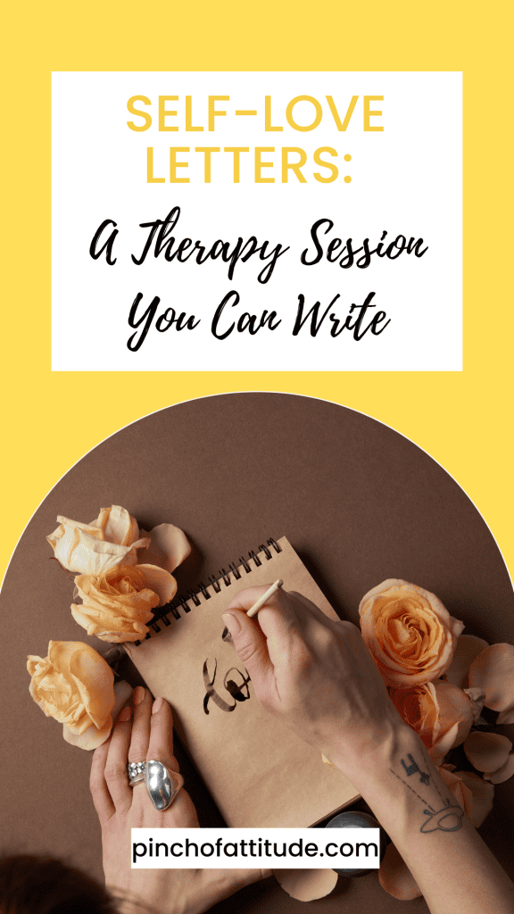 Pinterest - Pin with title "SELF-LOVE LETTERS: A Therapy Session You Can Write" showing a person writing on a notepad surrounded by roses on a brown background.