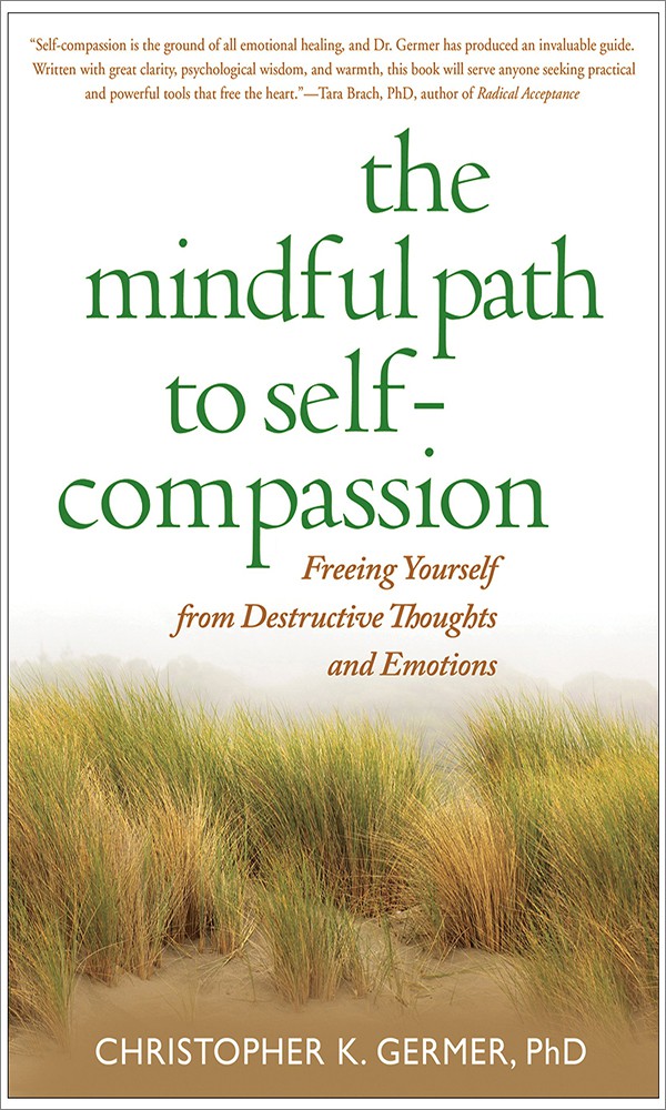 "The Mindful Path to Self-Compassion" by Christopher K. Germer