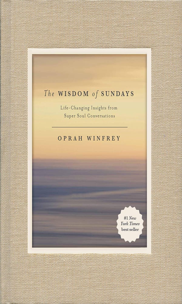 "The wisdom of Sundays" by Oprah Winfrey