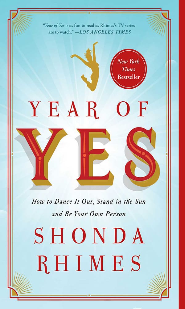 "Year of yes" by Shonda Rhimes
