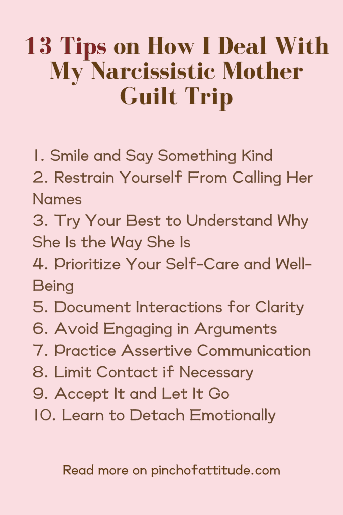 Pinterest - Pin with title "13 Tips on How I Deal With My Narcissistic Mother Guilt Trip" showing a list of 10 tips for managing a narcissistic mother's guilt trips on a pink background.