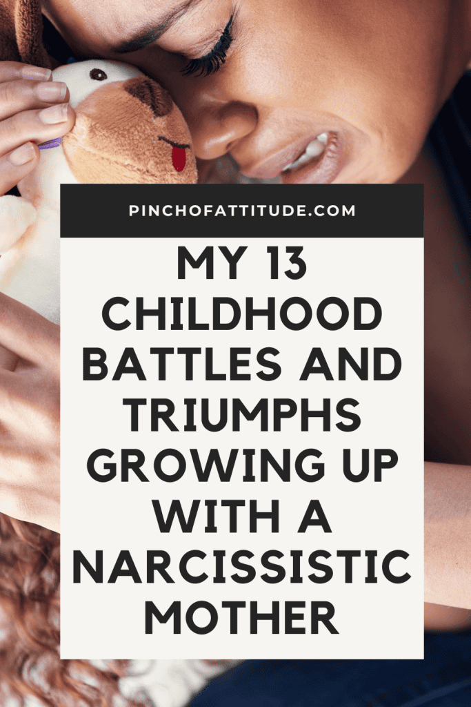 Pinterest - Pin with title "My 13 Childhood Battles and Triumphs Growing Up With a Narcissistic Mother" showing a young woman clutching a small stuffed animal while crying.