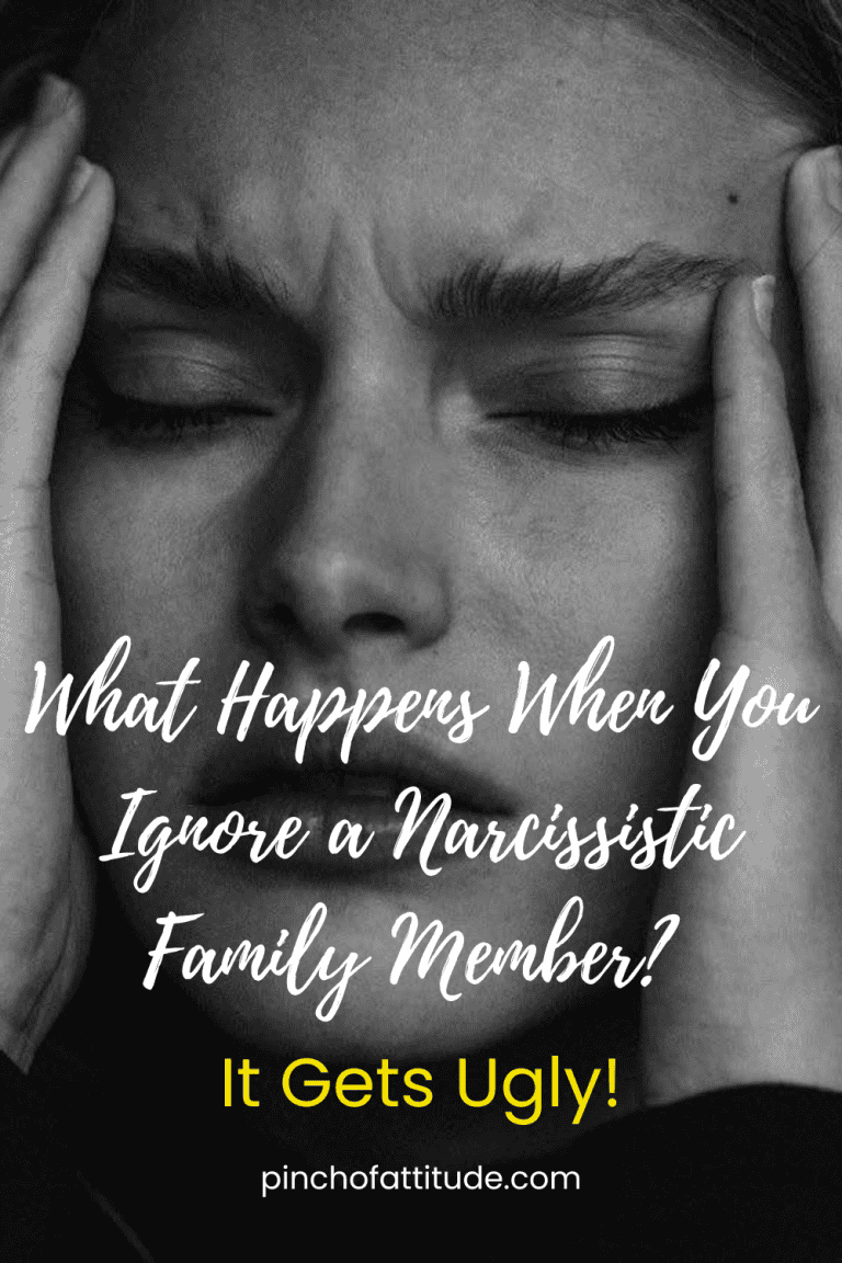 What Happens When You Ignore a Narcissist Family Member? It's Ugly