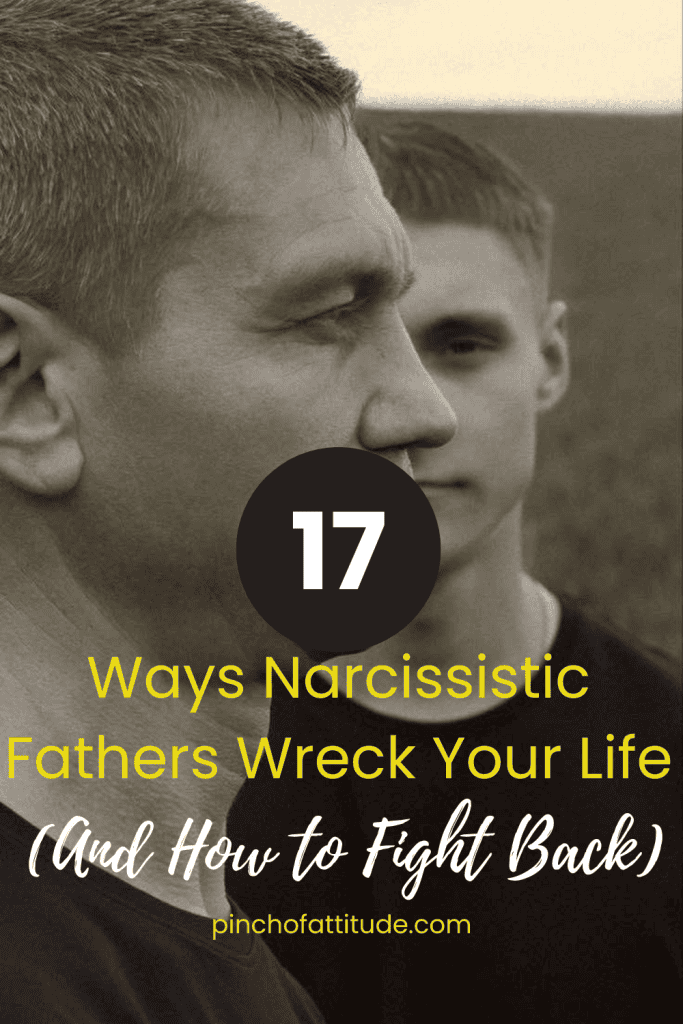 Pinterest - Pin with title "17 Ways Narcissistic Fathers Wreck Your Life (And How to Fight Back)" showing a close-up of a man with a younger male figure in the background.