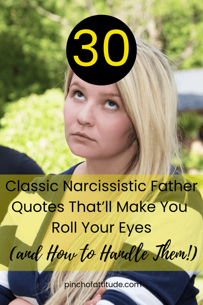 Pinterest - Pin with title "30 Classic Narcissistic Father Quotes That’ll Make You Roll Your Eyes (and How to Handle Them!)" showing a woman looking upwards with an eye-roll expression with green trees in the background.