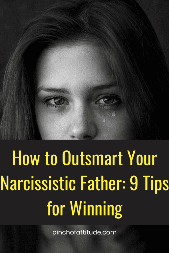 Pinterest - Pin with title "How to Outsmart Your Narcissistic Father: 9 Tips for Winning" showing a black-and-white close-up image of a woman with tears in her eyes.