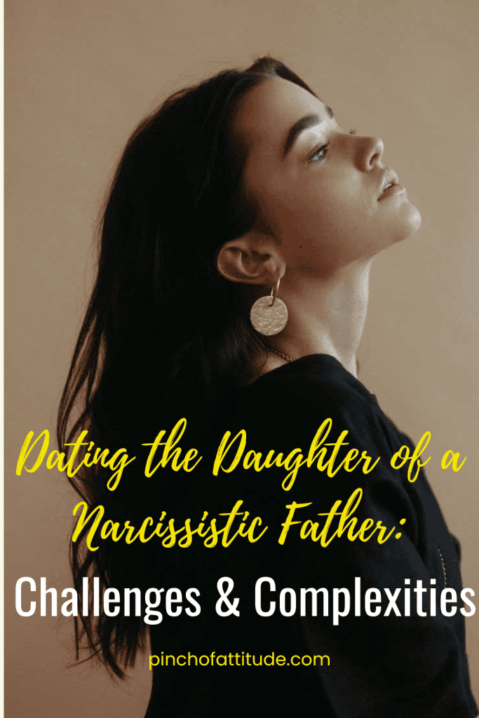 
Pinterest - Pin with title "Dating the Daughter of a Narcissistic Father: Challenges & Complexities" showing a side profile of a woman with long dark hair and large circular earrings looking slightly upward against a neutral background.