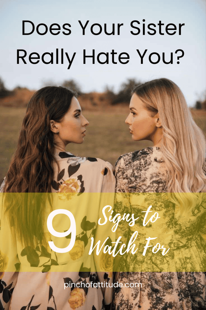 Pinterest - Pin with title "Does Your Sister Really Hate You? 9 Signs to Watch For" showing two women facing each other outdoors, both wearing floral-patterned outfits, with a yellow accent on the text.