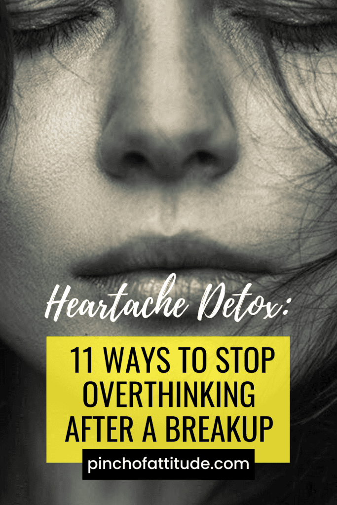 Pinterest - Pin with title "Heartache Detox: 11 Ways to Stop Overthinking After a Breakup" showing a close-up of a woman's face with closed eyes, highlighting the details of her skin and hair.