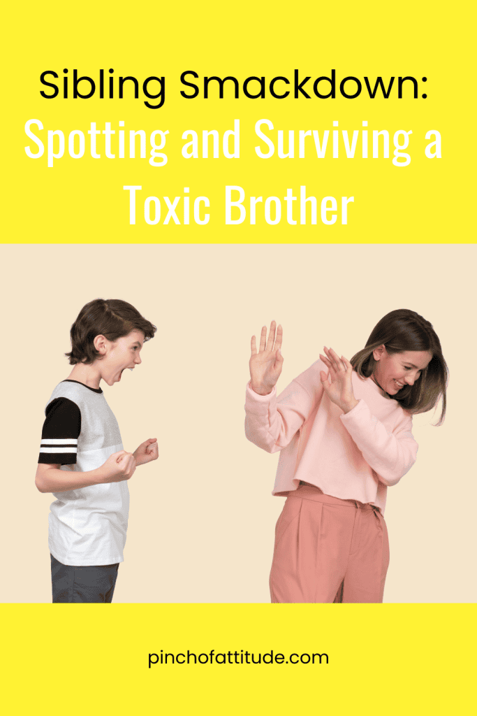 Pinterest - Pin with title "Sibling Smackdown: Spotting and Surviving a Toxic Brother" showing a young boy angrily yelling at a girl who appears to be defending herself with raised hands.