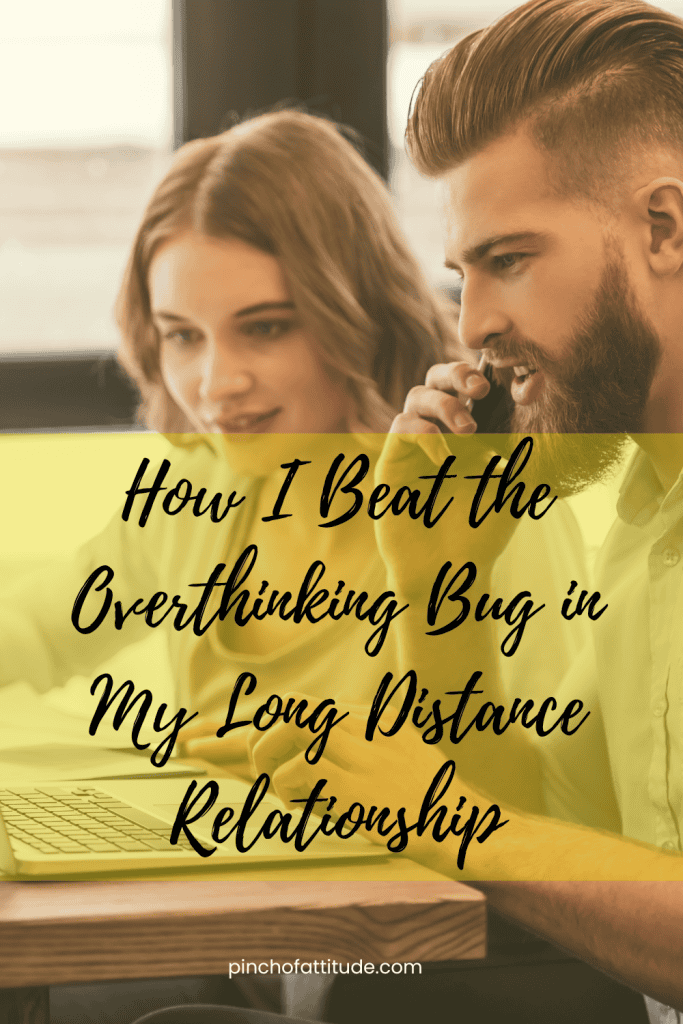 Pinterest - Pin with title "How I Beat the Overthinking Bug in My Long Distance Relationship" showing a couple sitting together, with the man talking on the phone and the woman smiling while looking at a laptop.