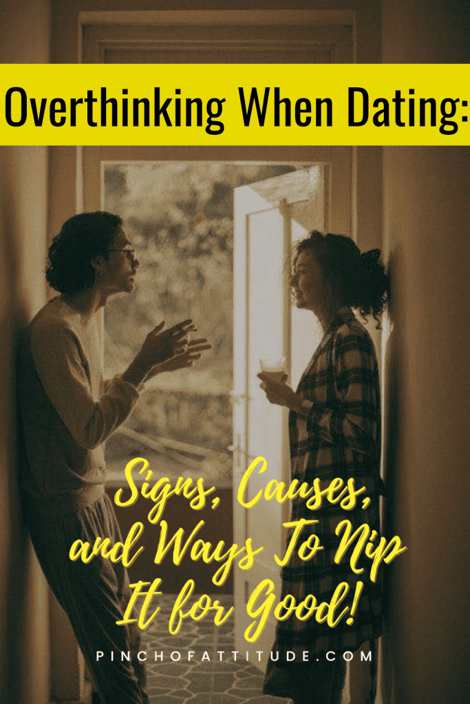 Pinterest - Pin with title "Overthinking When Dating: Signs, Causes, and Ways To Nip It for Good!" showing a man and woman standing in a doorway, engaged in conversation with natural light coming through the window.