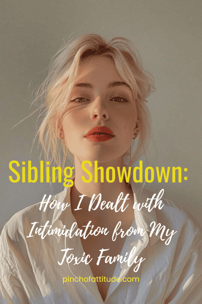 Pinterest - Pin with title "Sibling Showdown: How I Dealt with Intimidation from My Toxic Family" showing a portrait of a woman with blonde hair, red lipstick, and a neutral expression against a plain background.