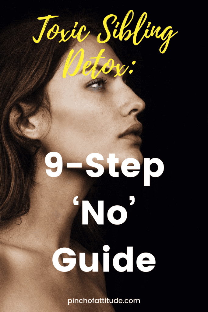 Pinterest - Pin with title "Toxic Sibling Detox: 9-Step 'No' Guide" showing a side profile of a woman with long hair, looking upward against a dark background.