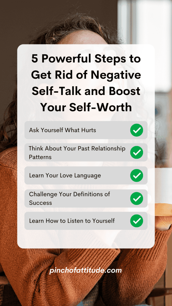 Pinterest - Pin with title "5 Powerful Steps to Get Rid of Negative Self-Talk and Boost Your Self-Worth" outlining these five steps and showing a curly-haired woman in an orange knitted sweatshirt. 