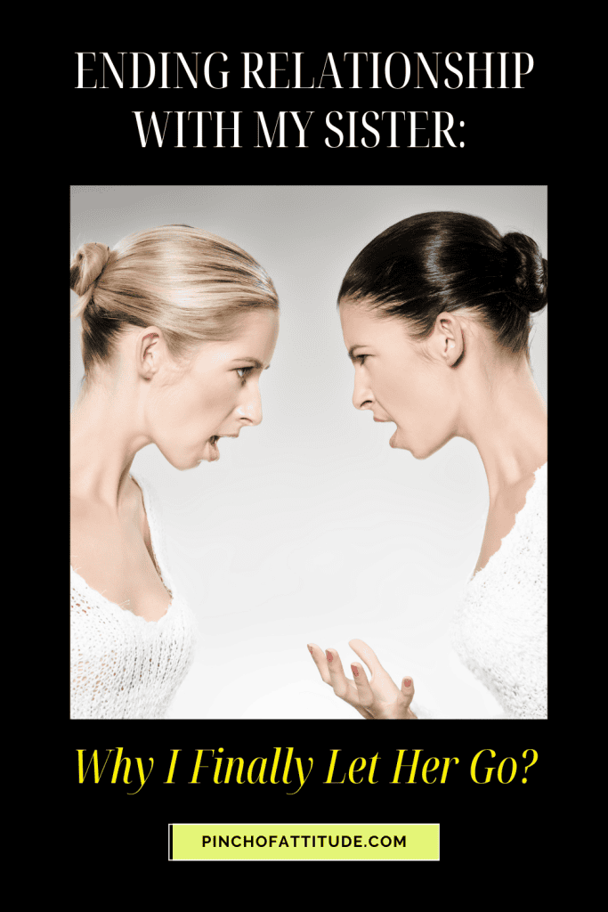 Pinterest - Pin with title "Ending Relationship With My Sister: Why I Finally Let Her Go?" showing two women in white blouse, one blonde and the other brunette, fighting each other.