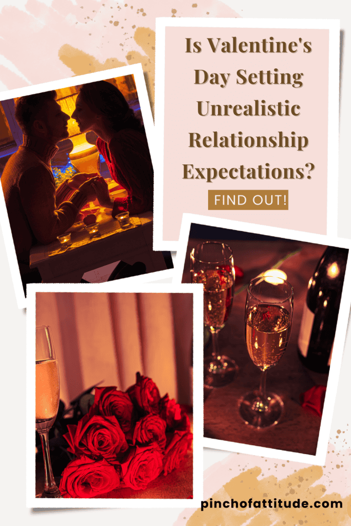 Pinterest - Pin  with title "Is Valentine's Day Setting Unrealistic Relationship Expectations? Find Out!" showing a collage of three photos - one with a couple about to kiss at a restaurant's table, the other with two glasses of white wine, and the last photo with a bouquet of roses beside a glass of white wine.