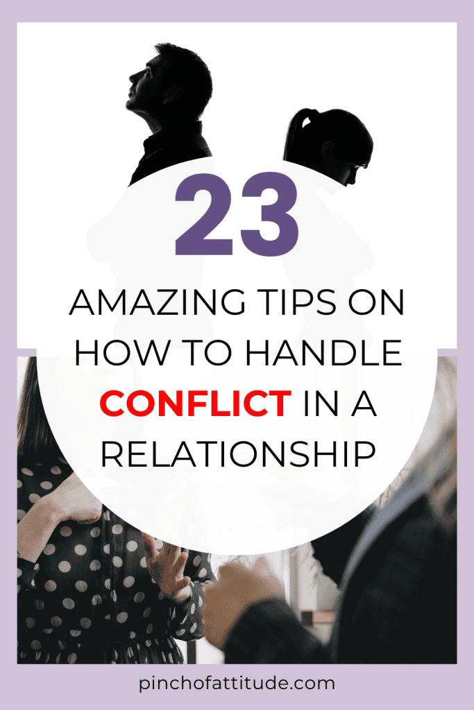 Pinterest - Pin with title "23 Amazing Tips on How to Handle Conflict in a Relationship" showing two different photos wherein the one on top displays a silhouette of a man and woman facing away from each other, while the photo on the bottom shows two people arguing.