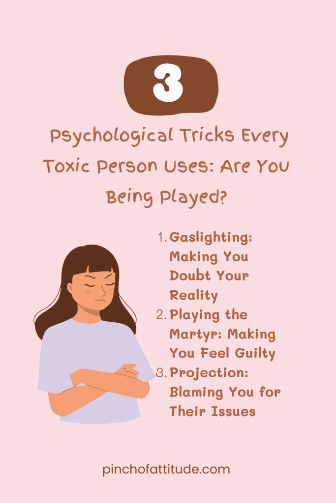 Pinterest - Pin with title "3 Psychological Tricks Every Toxic Person Uses: Are You Being Played?" showing a cartoon woman with folded arms and a frustrated expression, with a list of three toxic behaviors written in brown text on a pink background.