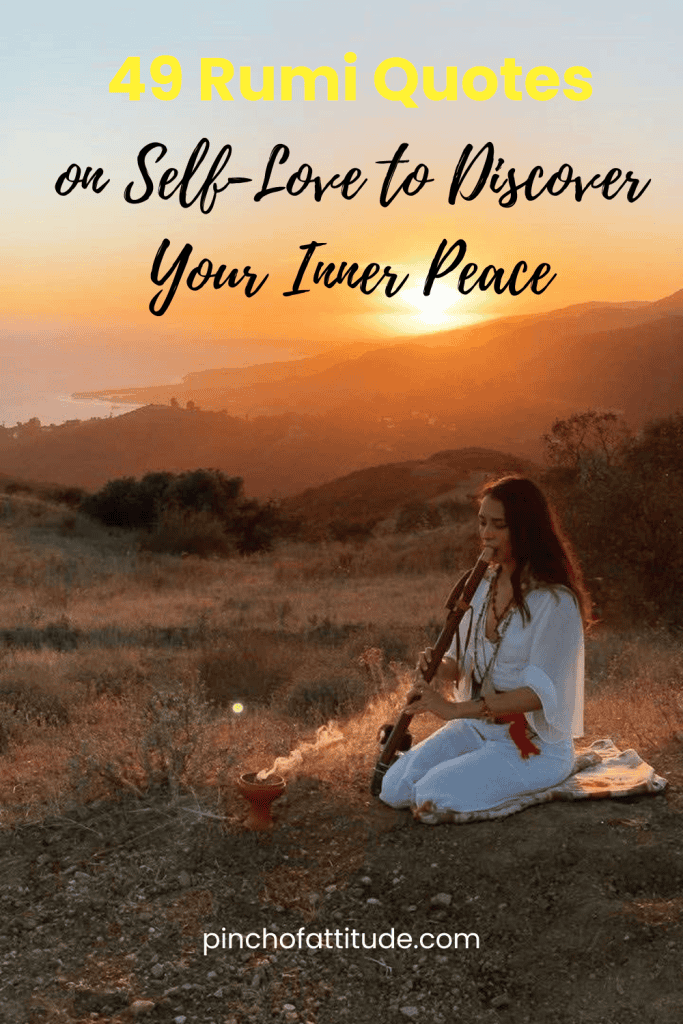 Pinterest - Pin with title "49 Rumi Quotes on Self-Love to Discover Your Inner Peace" showing a woman in white playing a wind instrument while sitting on the grassy field.