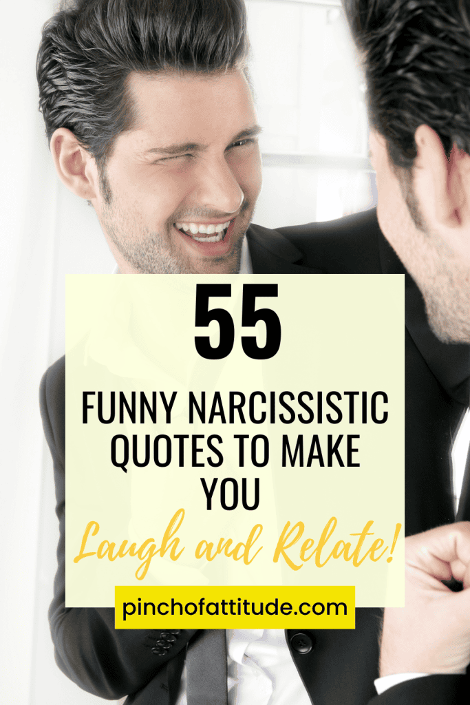 Pinterest - Pin with title "55 Funny Narcissistic Quotes to Make You Laugh and Relate" showing a man laughing while looking in the mirror.