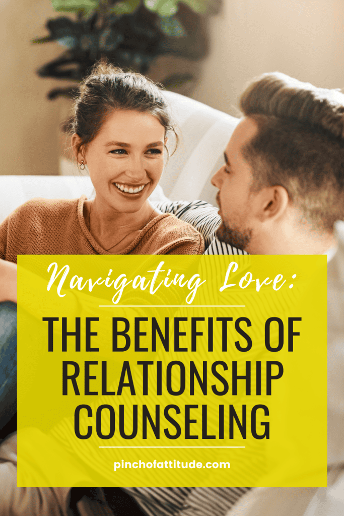 Pinterest - Pin with title "Navigating Love: The Benefits of Relationship Counseling" with a happy couple looking at each other while sitting in a couch.