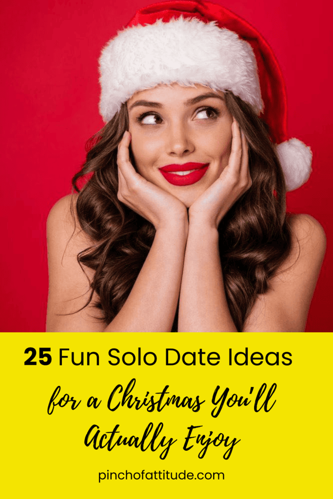 Pinterest - Pin with title "25 Fun Solo Date Ideas for a Christmas You'll Actually Enjoy" showing a woman in a Santa hat with long wavy hair against a red background.