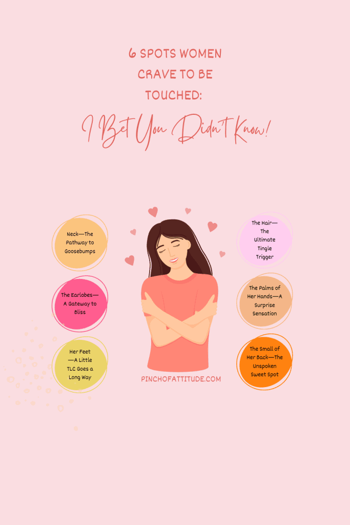 Pinterest - Pin with title "6 Spots Women Crave to Be Touched: I Bet You Didn't Know!" showing an illustrated woman hugging herself with six circular icons around her listing different touch spots, all on a pink background with heart symbols.