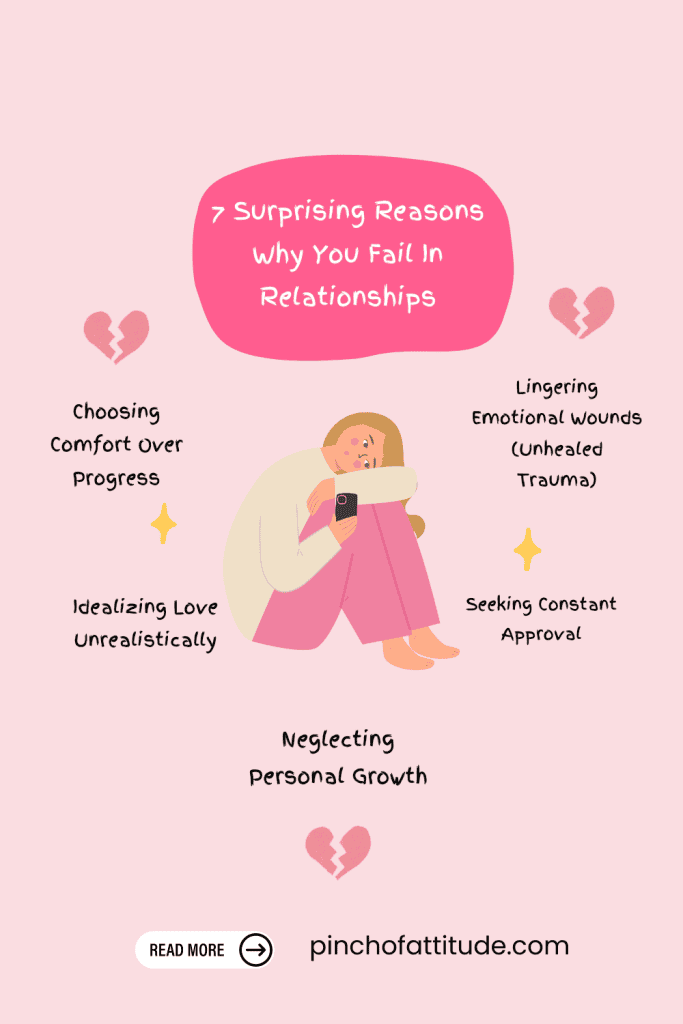 Pinterest - Pin with title "7 Surprising Reasons Why You Fail In Relationships" showing an illustration of a sad woman sitting with her phone, surrounded by reasons for relationship issues on a pink background.