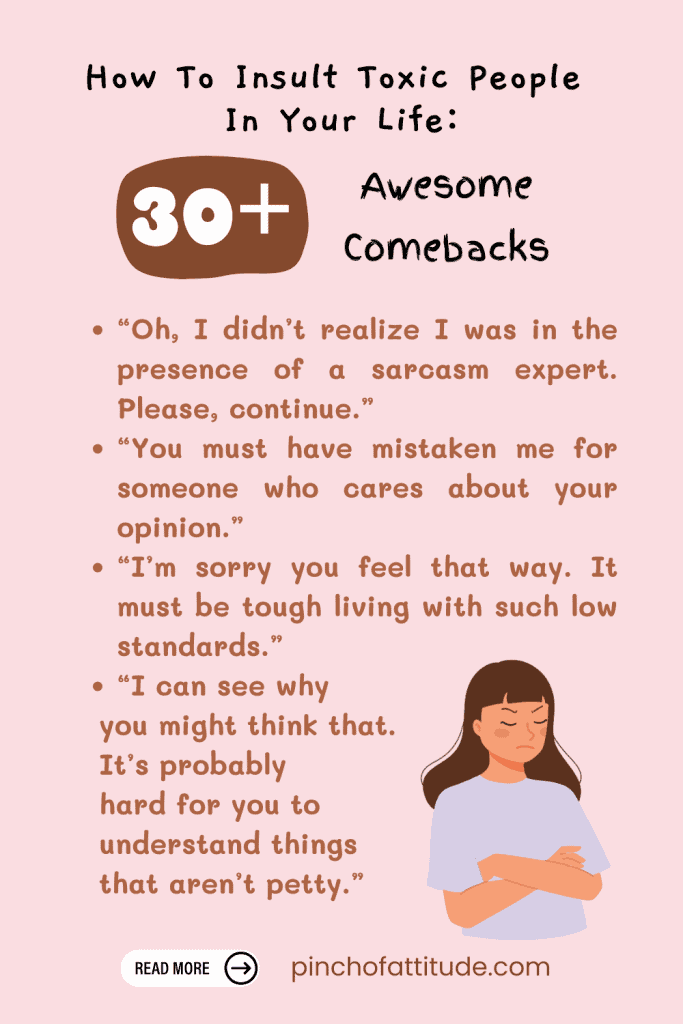 Pinterest - Pin with title "How To Insult Toxic People In Your Life: 30+ Awesome Comebacks" featuring a list of witty comebacks on a pink background with a small illustration of a woman with crossed arms.