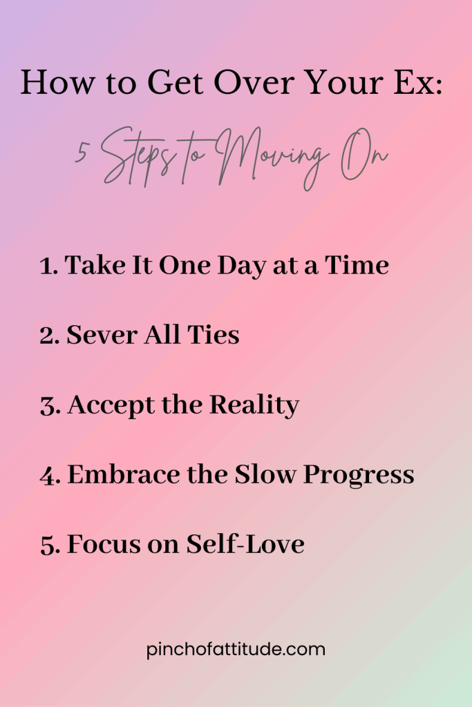 Pinterest - Pin with title "How to Get Over Your Ex: 5 Steps to Moving On" listing five steps in text over a gradient pink and purple background.