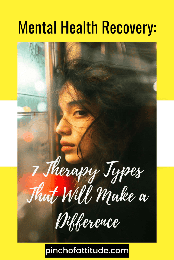 Pinterest - Pin with title "Mental Health Recovery: 7 Therapy Types That Will Make a Difference" featuring a close-up of a contemplative woman looking to the side, set against a yellow background.