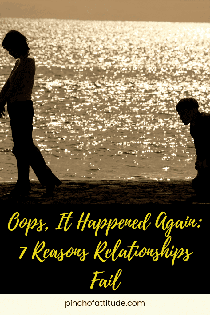 Pinterest - Pin with title "Oops, It Happened Again: 7 Reasons Relationships Fail" showing a silhouetted couple standing apart by the water.