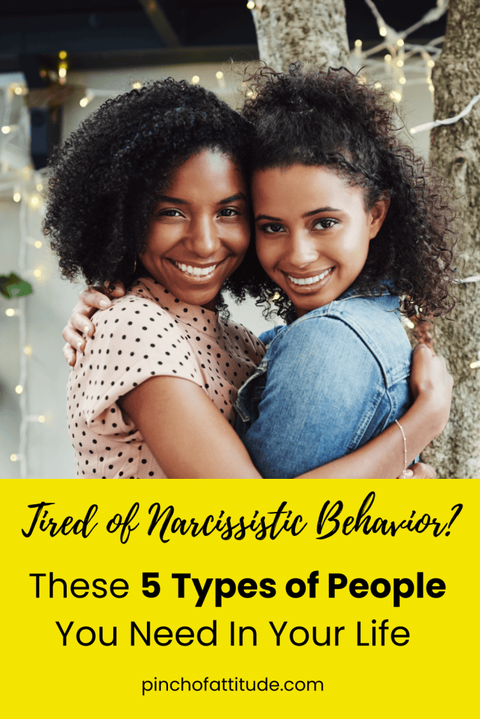 Pinterest - Pin with title "Tired of Narcissistic Behavior? These 5 Types of People You Need In Your Life" showing two smiling women hugging each other, with decorative lights in the background.