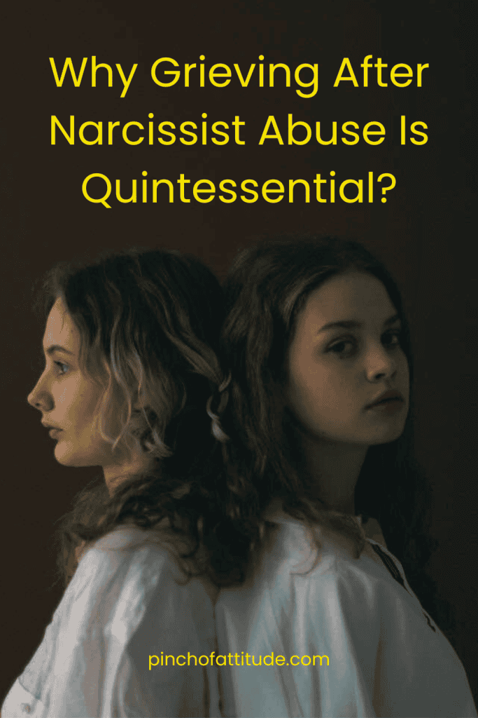 Pinterest - Pin with title "Why Grieving After Narcissist Abuse Is Quintessential?" showing two women standing back-to-back, both with solemn expressions, against a dark background.