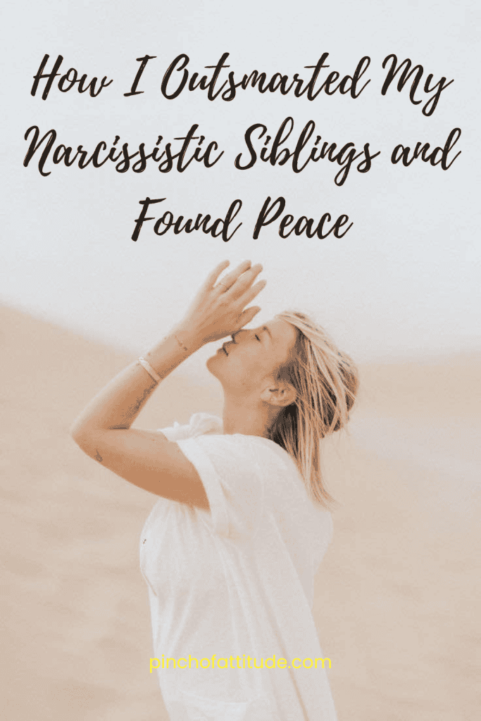 Pinterest - Pin with title "How I Outsmarted My Narcissistic Siblings and Found Peace" showing a woman standing in a sandy area, eyes closed, and hands pressed together near her face.