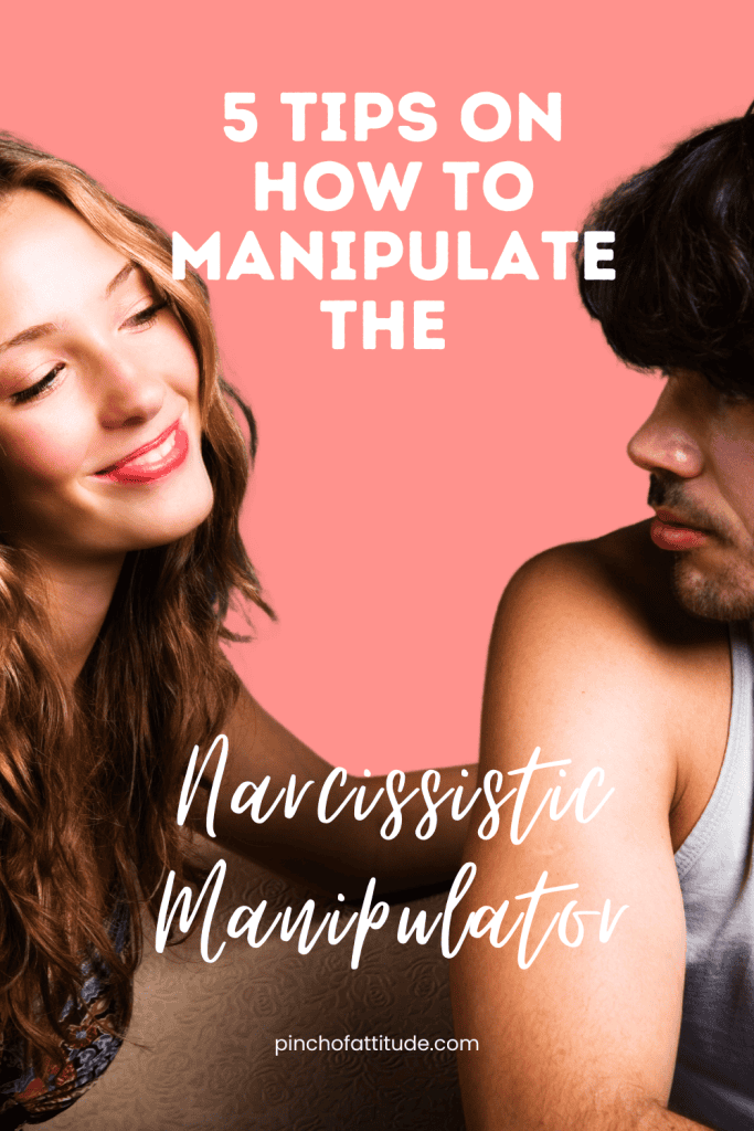 Pinterest - Pin with title "5 Tips on How to Manipulate the Narcissistic Manipulator" showing a smiling woman looking at a man with a pink background.