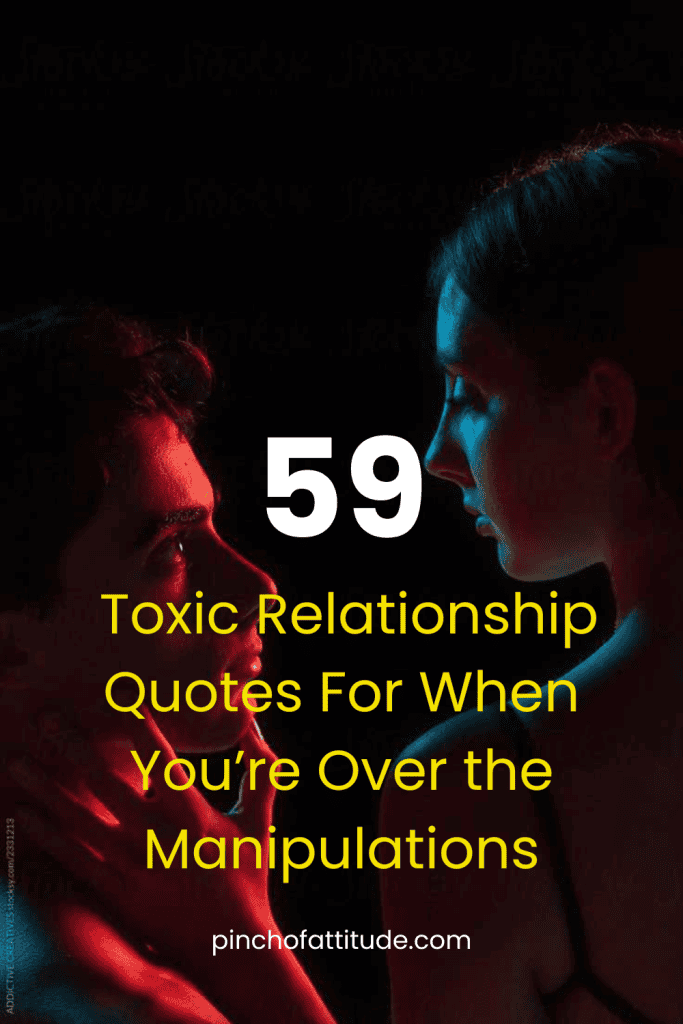 Pinterest - Pin with title "59 Toxic Relationship Quotes For When You’re Over the Manipulations" showing a close-up of a man and woman facing each other with dramatic red and blue lighting.