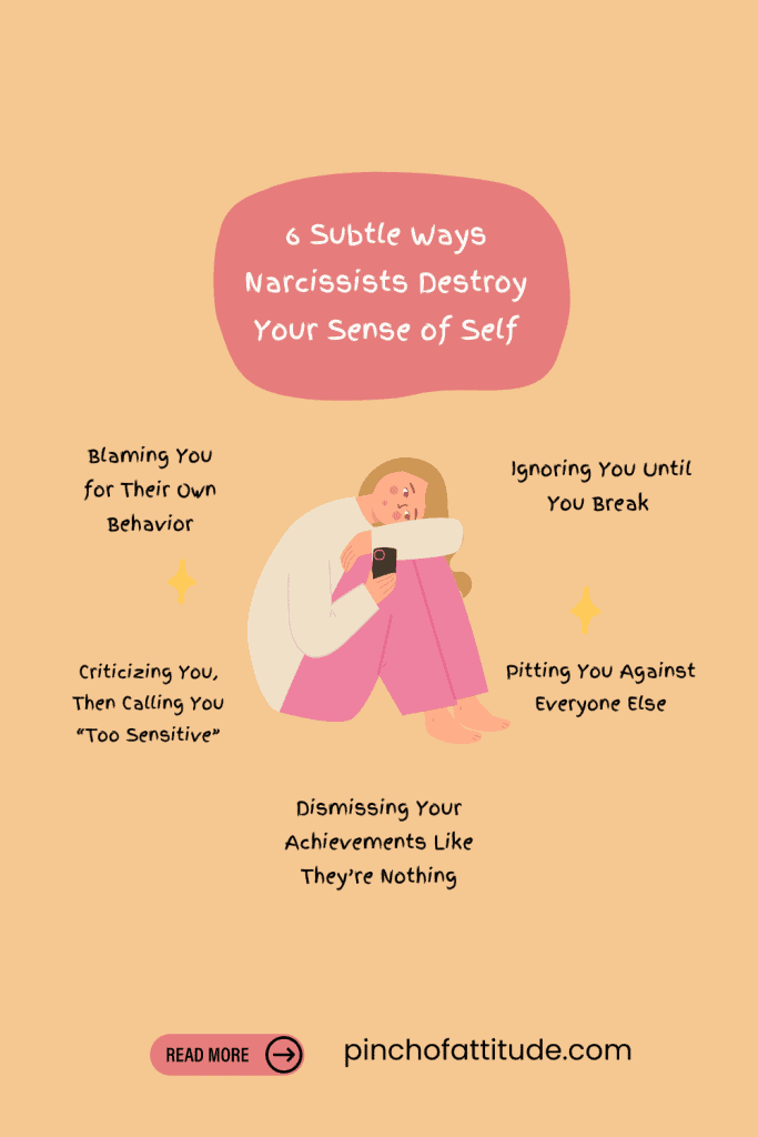 Pinterest - Pin with title "6 Subtle Ways Narcissists Destroy Your Sense of Self" showing an illustrated figure curled up holding a phone, with surrounding text highlighting destructive behaviors on a beige background.