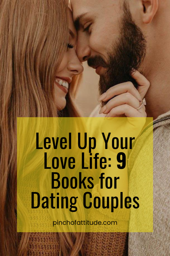 Pinterest - Pin with title "Level Up Your Love Life: 9 Books for Dating Couples" showing a romantic close-up of a couple smiling and touching foreheads.