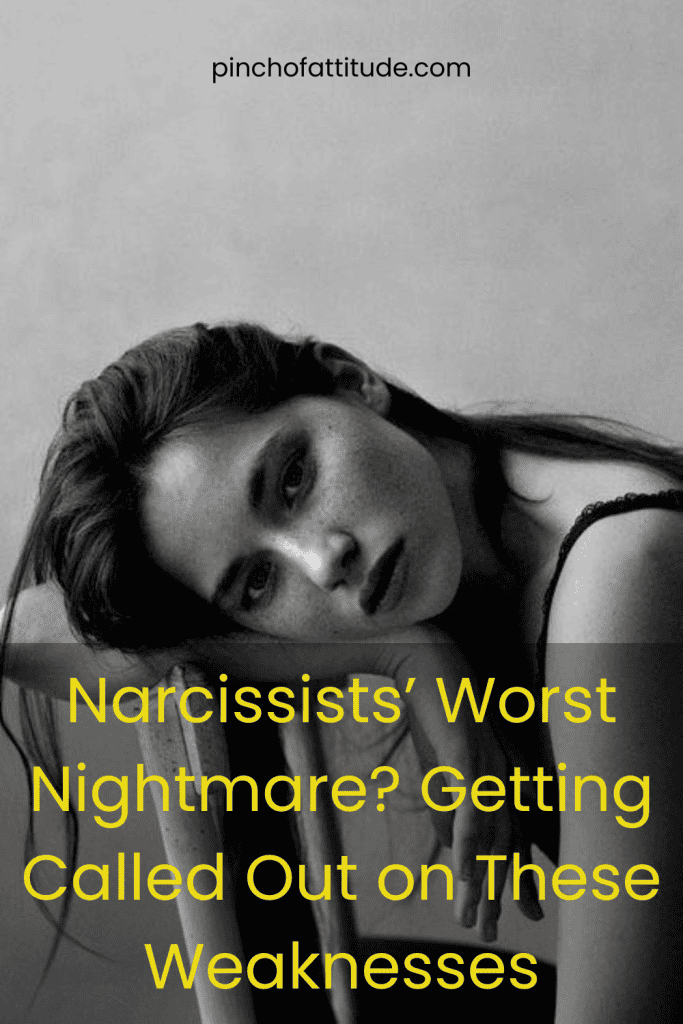 Pinterest - Pin with title "Narcissists’ Worst Nightmare? Getting Called Out on These Weaknesses" showing a black-and-white image of a woman resting her head on her arm, with a thoughtful expression.